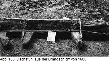 Dachstuhl aus der Brandschicht um 1600